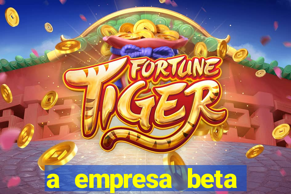 a empresa beta finalizou dezembro com 20 unidades